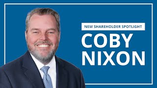 Coby Nixon  New Shareholder Spotlight [upl. by Michaele]