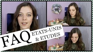 FAQ 2016 I EtatsUnis Etudiant dEchange Etudes en France [upl. by Winton989]