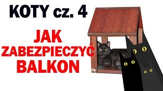 Co z tym kotem cz 4  zabezpieczamy balkon siatką [upl. by Nash]