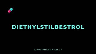 How to pronounce Diethylstilbestrol [upl. by Honig]