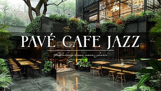 ☕ Italy Jazz Piano in Pavé  Cozy Italian Bossa Nova Coffee Shop Ambience for Relaxation and Focus [upl. by Idoux416]