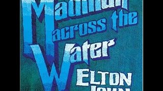 Elton John  Madman Across the Water 1971 With Lyrics [upl. by Nova558]