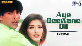 Aye Deewane Dil Kardi Kya Mushkil  Lyrical  Tarazu  Kumar Sanu Alka Yagnik  90s Hindi Hits [upl. by Tristram345]