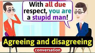 Agreeing and disagreeing conversation giving opinions  English Conversation Practice  Speaking [upl. by Haidej]