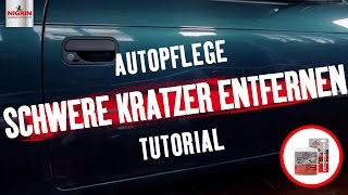 Autopflege Tutorial Schwere Lackkratzer entfernen [upl. by Antonin210]