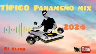 TÍPICO MIX 2024🔥🎶🎶DJ QUIKO 507 [upl. by Airamas]