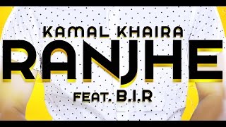 Ranjhe  Kamal Khaira Feat BIR  Panjaab Records  Latest Punjabi Song 2016 [upl. by Angus537]