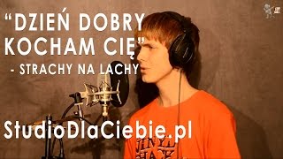 Dzień dobry kocham cię  Strachy na Lachy cover by Adrian Karczewski [upl. by Edda]