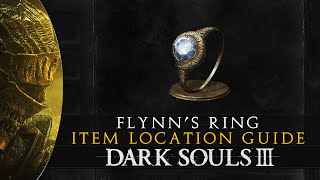 Dark Souls 3  Flynns Ring Location Guide [upl. by Chesney334]