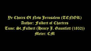 Ye Choirs Of New Jerusalem StFulbert TENOR  Easter Hymns [upl. by Gonnella]