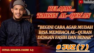 BEGINI CARA NGAJI YANG BENAR SUPAYA TIDAK TERBATABATAQS ALMAIDAH AYAT 109120 [upl. by Nilek941]