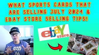 Sports Cards that Are Selling July 2024 and Ebay Store Tips and Shipping Cost Change sportscards [upl. by Riedel]