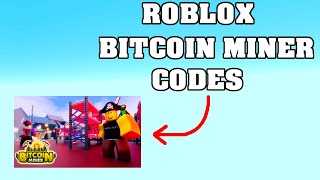 ROBLOX BITCOIN MINER CODES  😱 [upl. by Purvis]