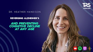 Dr Heather Sandison on Reversing Alzheimers and Preventing Cognitive Decline at Any Age [upl. by Anelyak]