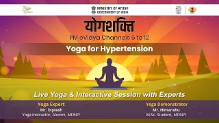 Live Interaction on PMeVIDYA  योगशक्ति Yoga for Hypertension by Sh Diptesh [upl. by Eiltan]