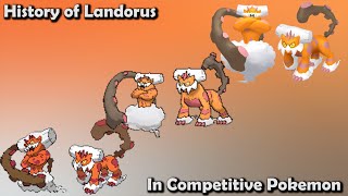 How GREAT was Landorus ACTUALLY  History of Landorus in Competitive Pokemon [upl. by Coltun]