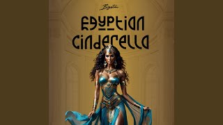 Egyptian Cinderella [upl. by Suertemed]