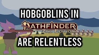 Pathfinder 2e Fighting Hobgoblins in 7 Minutes or Less [upl. by Boiney]