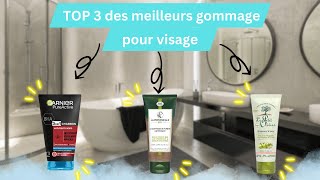 TOP 3 DES MEILLEURS GOMMAGE POUR VISAGE [upl. by Ecidnarb]