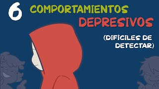 6 comportamientos DEPRESIVOS difíciles de detectar [upl. by Figge456]