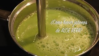 ¿Cómo hacer jabones de ALOE VERA [upl. by Areivax]