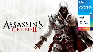 Assassins Creed II  Intel i51135G7  Iris Xe Graphics  Performance Test [upl. by Kirchner]