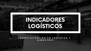 INDICADORES LOGÍSTICOS [upl. by Tolland]