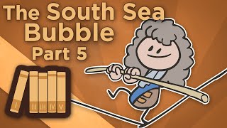 England South Sea Bubble  It Was Walpole  Extra History  Part 5 [upl. by Daitzman]