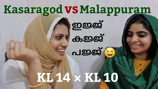 Slang War  Kasaragod vs Malappuram  KL 14 × KL 10  Malayalam [upl. by Ergener]