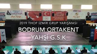 Muğla Bodrum Ortakent Yahşi GSK  Minikler Düzenlemeli  2019 THOF İzmir Grup Zeybekoloji [upl. by Stewardson]