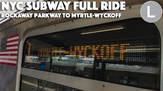 R143 L Train Full Ride from Rockaway Parkway to MyrtleWyckoff Avenues  BMT Subway [upl. by Adamson645]