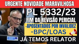 URGENTE PL 533223 NOVIDADE BPC E APOSENTADOS POR INVALIDEZ [upl. by Lenahtan396]