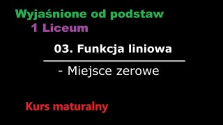 Funkcja liniowa miejsce zerowe 1 liceum matura [upl. by Aratahc]