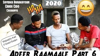 Ruwaayadii Adeer Raamaale Qaybtii 6aad Xuska Todobadka Naas Nuujinta 2020 [upl. by Ardet]