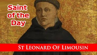 St Leonard Of Limousin  Saint of the Day with Fr Lindsay  6 November 2024 [upl. by Okuy710]