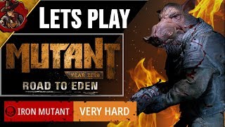 Mutant Year Zero  Road To Eden  Iron Mutant  Very Hard  Part 4 and 5 [upl. by Druce350]