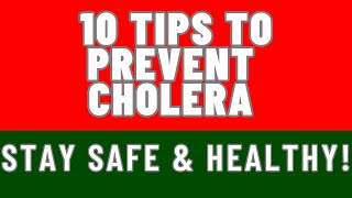 10 Tips To Prevent Cholera [upl. by Alvan984]