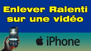 Comment enlever le ralenti sur une vidéo iPhone 🎥 [upl. by Enaols48]