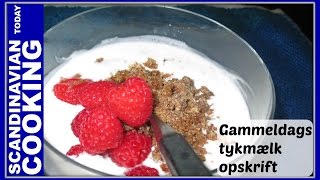 Gammeldags tykmælk opskrift  An Old Fashion Danish Thick Milk Recipe  A version of a Junket Recipe [upl. by Pinter]