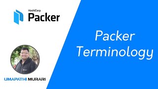 Hashicorp Packer  Packer Terminology [upl. by Ariaj]