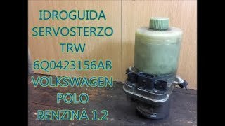 Sterzo duro Servosterzo guida alla sostituzione dellidroguida TRW montata su Volkswagen Polo 12 [upl. by Alletse]