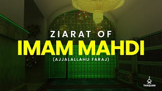 Ziyarat of Imam Mahdi Ajjalallahu faraj [upl. by Avilo]