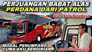 Perjuangan Babat Alas ❗️ Perdana Dari PATROL  Penumpangnya Cuma Aku 😱 trip Sugeng Rahayu W 7062 UO [upl. by Nairoc]