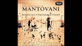 MANTOVANI  THE VERY BEST OF MANTOVANI ALBUM  PART III [upl. by Mcginnis]