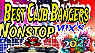 BEST CLUB BANGERS MIX  NONSTOP DISCO REMIX 2024 Mike Channel [upl. by Nerfe]