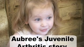 AUBREES JUVENILE IDIOPATHIC ARTHRITIS STORY [upl. by Ribaudo171]