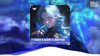 7 YEARS x ALONE x HAPPIER  DONG FT TAZ REMIX  Nhạc Hot Tik Tok Remix Mới Nhất 2024 [upl. by Schlessel]