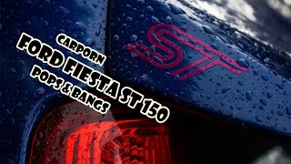 Ford Fiesta ST 150  Carporn  Pops amp Bangs [upl. by Lorelei]