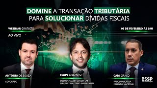 Webinar Gratuito Domine a Transação Tributária para solucionar Dívidas Fiscais [upl. by Bunce]