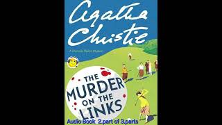 Audio Book  Agatha Christie The Murder on the Links  2of 3parts wwwyoutubecomKrutism [upl. by Kosse]